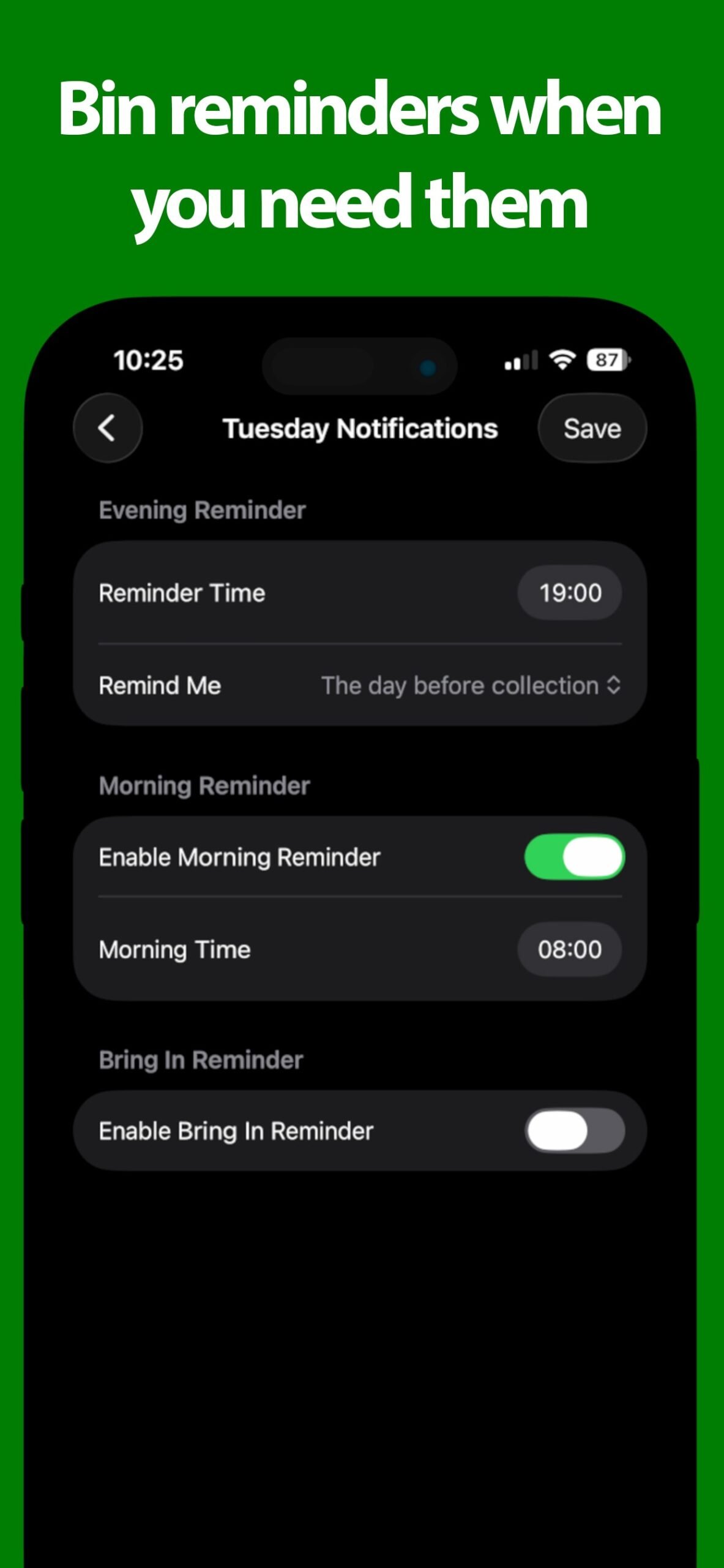 Reminder settings for evening before and morning of collection